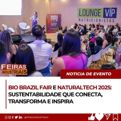 Bio Brazil Fair e Naturaltech 202